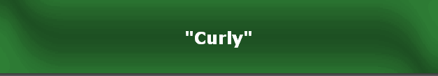 "Curly"