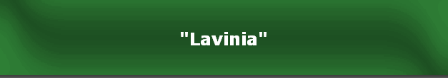 "Lavinia"